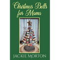 Christmas Bells for Mama - Paperback