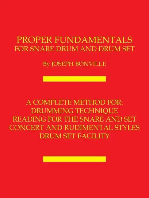 Proper Fundamentals for Snare Drum and Drum Set - Paperback