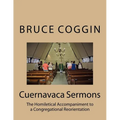 Cuernavaca Sermons: The Homiletical Accompaniment to a Congregational Reorientation - Paperback