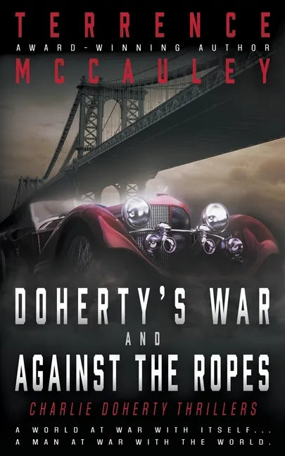 Doherty's War and Against the Ropes: Two Charlie Doherty Pulp Thrillers - Paperback