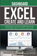 Excel Create and Learn - Dashboard: More than 250 images and, 4 Full Exercises. Create Step-by-step a Dashboard. - Paperback