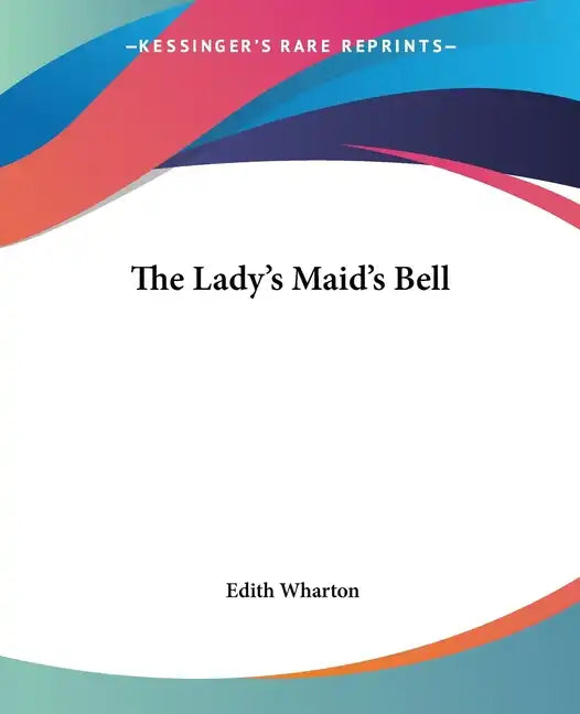 The Lady's Maid's Bell - Paperback