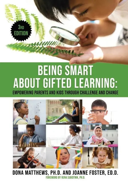 Being Smart about Gifted Learning: Empowering Parents and Kids Through Challenge and Change - Paperback