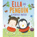 Ella and Penguin: A Perfect Match - Hardcover