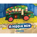 A Hippie Mile - Hardcover