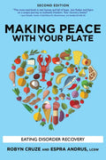 Making Peace with Your Plate: Eating Disorder Recovery - Paperback