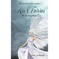 Air Fairies: The Training Begins - Hardcover