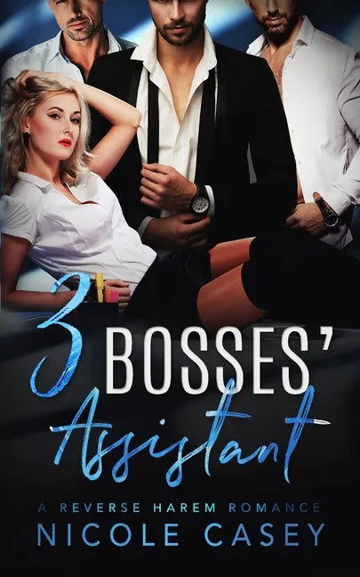 Three Bosses' Assistant: A Reverse Harem Romance - Paperback