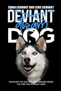 Deviant Dog to Dream Dog - Paperback