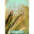 Christ Object Lessons: (Big Print Bound Edition) - Paperback