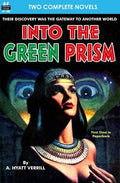 Into the Green Prism & Wanderers of the Wolf Moon - Paperback