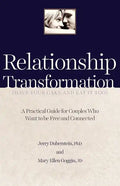 Relationship Transformation: Have Your Cake and Eat It Too - Paperback