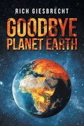 Goodbye Planet Earth - Paperback