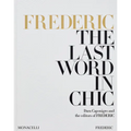 Frederic: The Last Word in Chic - Hardcover