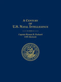 A Century of U.S. Naval Intelligence - Hardcover