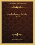 Angelo's Bayonet Exercise (1853) - Paperback