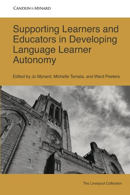 Supporting Learners and Educators in Developing Language Learner Autonomy - Paperback