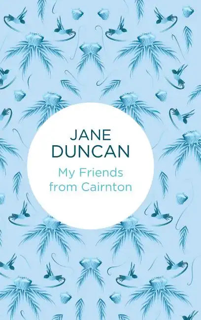 My Friends from Cairnton - Hardcover