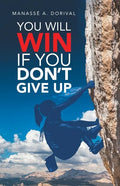 You Will Win If You Don't Give Up - Paperback