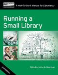 Running a Small Library, Second Edition: A How-To-Do-It Manual for Librarians - Paperback