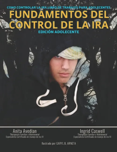 Fundamentos del Control de la IRA: Edición Adolescente - Paperback