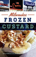 Milwaukee Frozen Custard - Hardcover