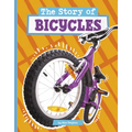 The Story of Bicycles - Hardcover