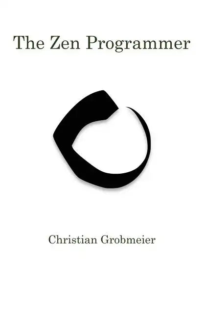 The Zen Programmer - Paperback