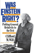Was Einstein Right?: Putting General Relativity to the Test - Paperback