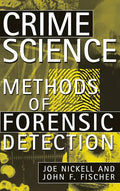 Crime Science: Methods of Forensic Detection - Paperback
