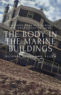 The Body in the Marine Buildings - Paperback