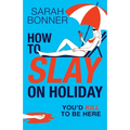 How to Slay on Holiday - Paperback