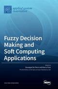 Fuzzy Decision Making and Soft Computing Applications - Hardcover