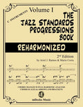 The Jazz Standards Progressions Book Reharmonized Vol. 1: Chord Changes with full Harmonic Analysis, Chord-scales and Arrows & Brackets - Paperback