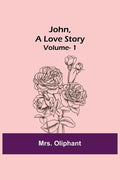 John, A Love Story; vol. 1 - Paperback