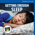 Getting Enough Sleep - Library Binding