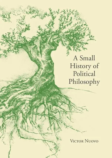 A Small History of Political Philosophy - Paperback