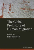 The Global Prehistory of Human Migration - Paperback