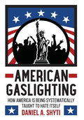 American Gaslighting - Hardcover