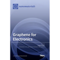 Graphene for Electronics - Hardcover