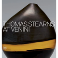 Thomas Stearns at Venini: 1960-1962 - Hardcover