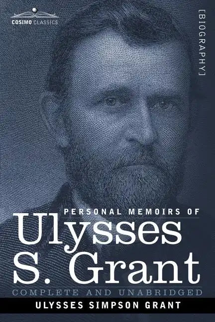 Personal Memoirs of Ulysses S. Grant - Paperback