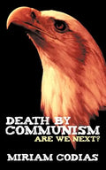 Death by Communism: Are We Next? - Paperback