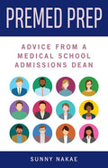 Premed Prep: Advice from a Medical School Admissions Dean - Paperback