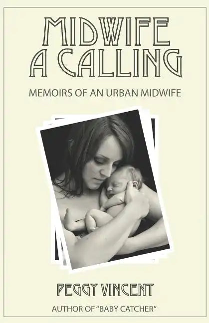 Midwife: A Calling - Paperback