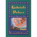 Gabriel's Palace: Jewish Mystical Tales - Paperback