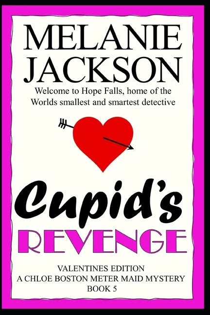 Cupid's Revenge: A Chloe Boston Mystery - Paperback