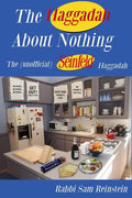 The Haggadah About Nothing: The (Unofficial) Seinfeld Haggadah - Paperback