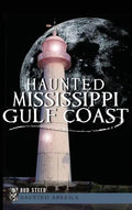Haunted Mississippi Gulf Coast - Hardcover