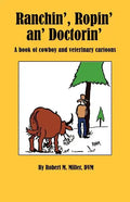 Ranchin', Ropin' an' Doctorin' - Paperback